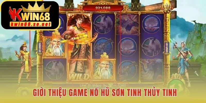 Game nổ hũ Sơn Tinh Thủy Tinh tái hiện truyền thuyết Việt Nam