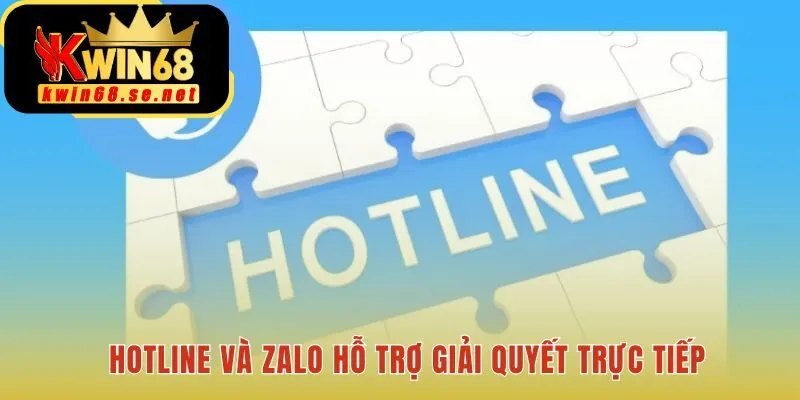 Hỗ trợ trực tiếp liên hệ ngay đến hotline và zalo