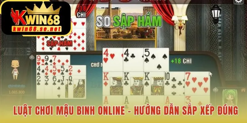 Luật chơi Mậu Binh online nhấn mạnh tư duy sắp xếp tối ưu