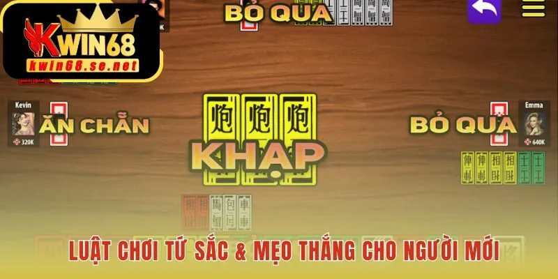 Luật chơi Bài Tứ Sắc và các mẹo tránh sai lầm cơ bản