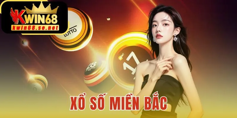 Xổ Số Miền Bắc